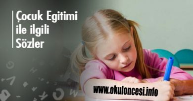 Çocuk Eğitimi ile İlgili Sözler Çocuk Eğitimi ile İlgili Sözler